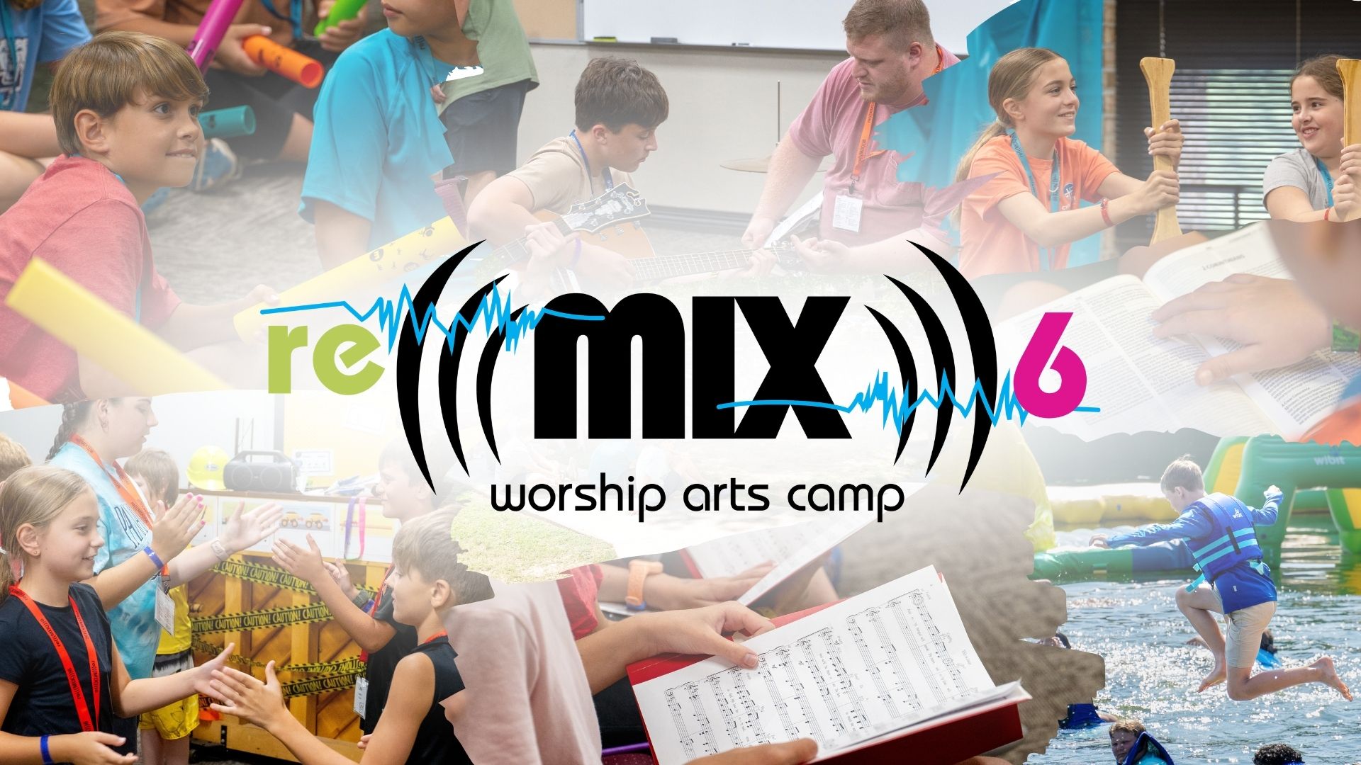 Mix Web Header with Logo reMIX6 Worships Arts Camp logo on background of images of campers participating in singing, playing instruments, and participating in recreation.